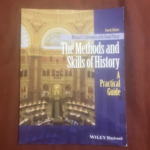The Methods and Skills of History: A Practical Guide - Paperback - GOOD - Picture 1 of 4