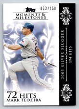 2008 Topps Moments and Milestones #123-72 Mark Teixeira /150