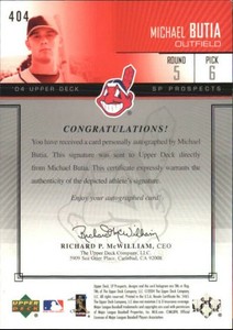 2004 SP Prospects Baseball Card #404 Michael Butia Rookie Auto /600