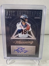 Peyton Manning AXIS Autographs Luminance /10 Auto