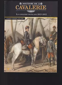 OSPREY - HISTOIRE DE LA CAVALERIE N°26 LA CAVALERIE FRANCAISE 1815-1852 - Imagen 1 de 2