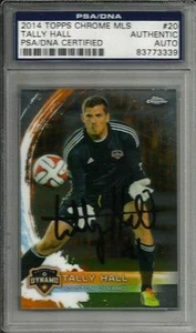 2014 Topps Chrome MLS Tally Hall Houston Dynamo Signed Card PSA/DNA Slabbed - Picture 1 of 1
