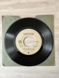 The Doobie Brothers – What A Fool Believes / Don't Stop To Watch The Wheels - 45 - Picture 1 of 2