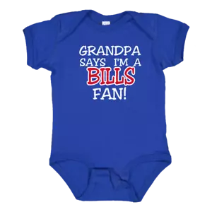 Grandpa / Dad Says I am a Buffalo Bills Fan Baby Bodysuit / Toddler Tee - Picture 1 of 8