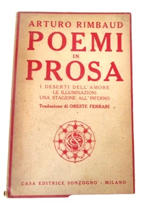 RIMBAUD ARTHUR-POEMI IN PROSA.Sonzogno 1919.Prima Edizione Italiana Assoluta - Picture 1 of 4