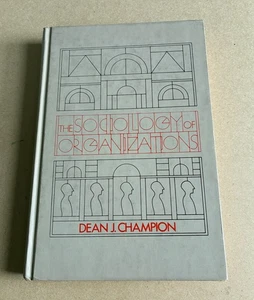 The Sociology of Organizations by Dean J. Champion McGraw Hill 1975 - Picture 1 of 6
