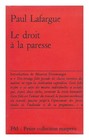 LAFARGUE, PAUL (1842-1911). DOMANGET, MAURICE (1888-) �D. Le Droit � La Paresse