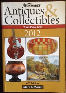 WARMAN'S ANTIQUES & COLLECTIBLES 45th Edition Mark F. Moran 2012 PB Book - Picture 1 of 4