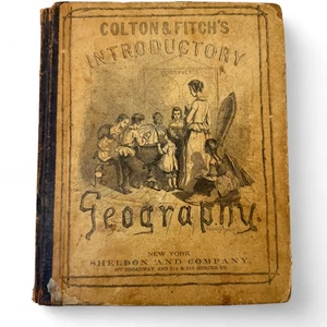Colton & Fitch's Introductory Geography Antique School Book 19th Century 1872 - Imagen 1 de 10