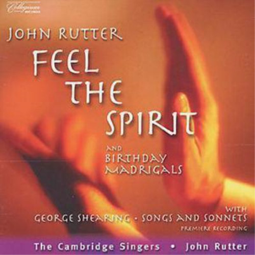 John Rutter Rutter: Feel The Spirit and Birthday Madrigals (CD) Album ...
