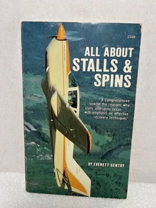 ALL ABOUT STALLS & SPINS Gentry Flying Techniques Aviation Stunts Pilot Aircraft - Picture 1 of 6