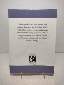 Coins, Medals, and Seals, Ancient and Modern Illustrated and Described with a... - Picture 1 of 13