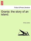 Grania: the story of an island. Vol. II.. Lawless 9781240867035 Free Shipping<|