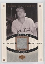 2005 Upper Deck Sweet Spot Classic Classic Materials Mickey Mantle #CM-MM HOF