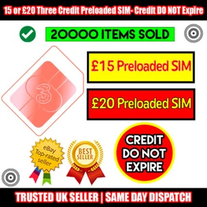 £15 or £20 Three Credit Preloaded SIM - Credit DO NOT Expire - Picture 1 of 9