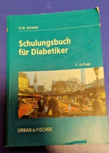 Schulungsbuch für Diabetiker von G. W. Schmeisl - Bild 1 von 4