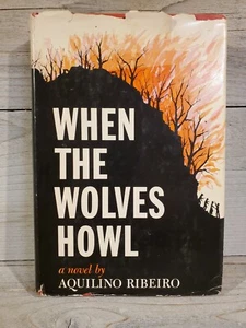 Aquilino Ribeiro - When the Wolves Howl (Macmillan, 1963) - Foto 1 di 3