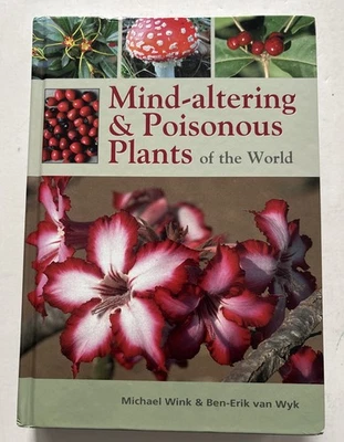 Mind-Altering & Poisonous Plants of the World (Hardcover, 2008) Wink Van Wyk - Image 1 of 4