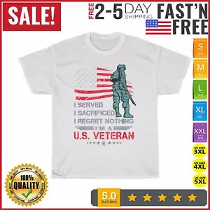 I Served I Sacrificed I Regret Nothing I'm a U.S Veteran T Shirt Men Women NEW - Picture 1 of 9