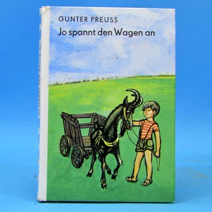 Jo spannt den Wagen an | Gunter Preuss DDR Die kleinen Trompeterbücher 87 - Bild 1 von 1