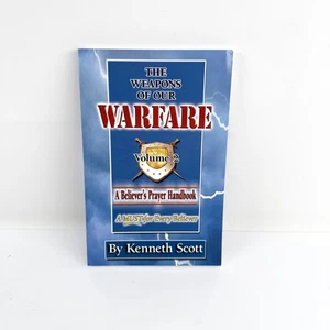 The Weapons of Our Warfare: Volume 2 - Kenneth Scott - Paperback - Picture 1 of 6