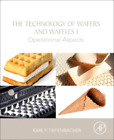 Karl F. Tiefenbach The Technology of Wafers and Waffles (Paperback) (UK IMPORT)