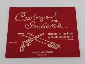 Vintage RARE Cowboys and Indians by Marie Westervelt Willis Music Company 1951 - Picture 1 of 16