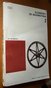 ELEMENTI DI GEOMETRIA 2 Palatini Faggioli 1979 GHISETTI E CORVI per licei scient - Foto 1 di 6