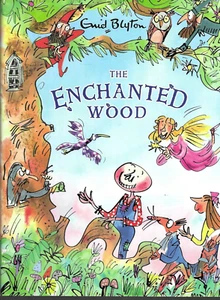 THE ENCHANTED WOOD, by Enid Blyton, (2015) A MAGICAL CHILDREN'S STORY Like New - Picture 1 of 11
