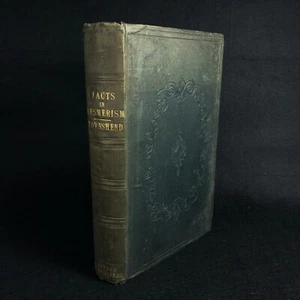 Facts in Mesmerism ~ Rev. Chauncy Hare Townshend ~ Occult (2nd Edition HC 1844) - Foto 1 di 17