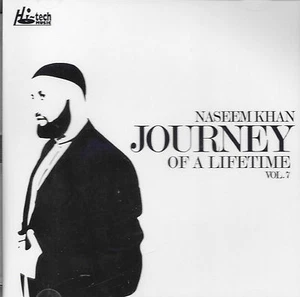 NASEEM KHAN - JOURNEY OF A LIFE TIME - VOL 7 - NEW NAAT CD - FREE UK POST - Picture 1 of 2