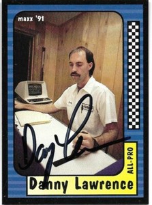 Danny Lawrence signed 1991 MAXX trading card #208 NASCAR Engine Builder