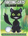 Farting Cats Coloring Book Funny Cat Farting Animals Coloring Book For Cat Love