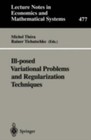 Ill-Posed Variational Problems and Regularization Techniques: Proceedings of...