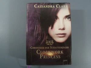 BUCH Cassandra Clare - Clockwork Princess (Chroniken der Schattenjäger Hardcover - Bild 1 von 2