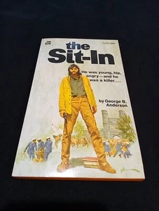 The Sit-In George B. Anderson Paperback First Edition Rare Book! - Picture 1 of 9