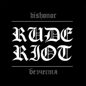 RUDE RIOT - DISHONOR (LP) NEU Oi Oi! Core ltd 501 black icl. sticker Skinhead - Picture 1 of 1