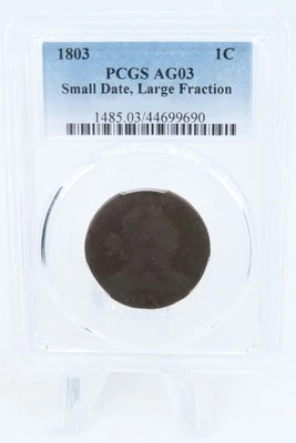 1803-P PCGS AG03BN Small Date Large Fraction Draped Bust Cent 1C - Image 1 of 2
