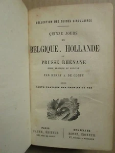 CONTY : Quinze jours en BELGIQUE, HOLLANDE, PRUSSE RHENANE, 1864. 2 cartes. - Picture 1 of 12