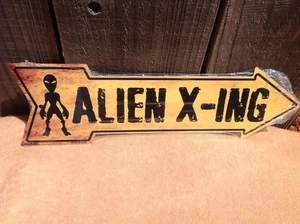 Alien X-ing This Way To Arrow Sign Directional Novelty Metal 17" x 5" - Picture 1 of 1