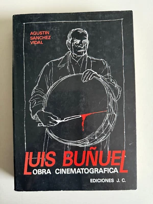 LUIS BUNUEL-OBRA CINEMATOGRAFICA-EDICIONES J.C.-1984-TEXT SPANISH-PAPERBACK BOOK - Image 1 of 4
