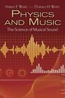 Physics and Music : The Science of Musical Sound, Paperback by White, Harvey ...
