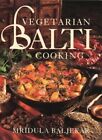 Vegetarian Balti Cooking, Baljekar, Mridula