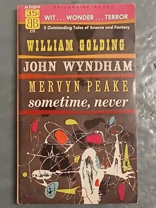 Sometime, Never by Wyndham/Peake/Golding (PB, 1956, Ballantine 215) FIRST Powers - Picture 1 of 10