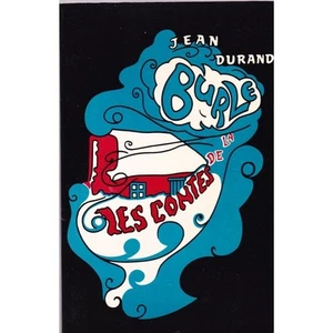 Les CONTES de la BURLE Jean DURAND Ardèche Illustré Issartel Médan Paux & Fabbri - Picture 1 of 1