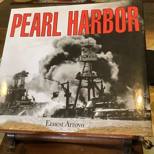 PEARL HARBOR By Ernest Arroyo Hardcover Book Award Photos 2004 - Picture 1 of 6