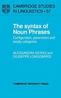 The Syntax of Noun Phrases: Configuration, Para. Giorgi Hardcover<|
