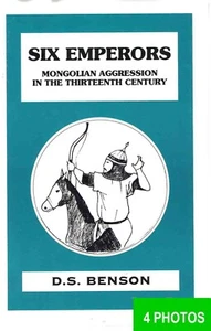 Six emperors Mongolian Aggression in the Thirteenth Century by Douglas 1995 book - Picture 1 of 5