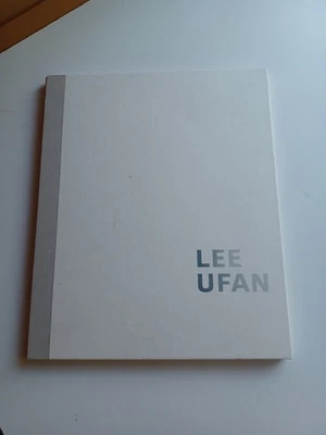 LEE UFAN: Pace Gallery, New York, 2015 With an essay by Barbara Rose Sealed New! - Image 1 of 4