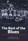 The Best Of The Blues: A Tribute to Rangers&#39; Greates... by Maccallum, R Hardback